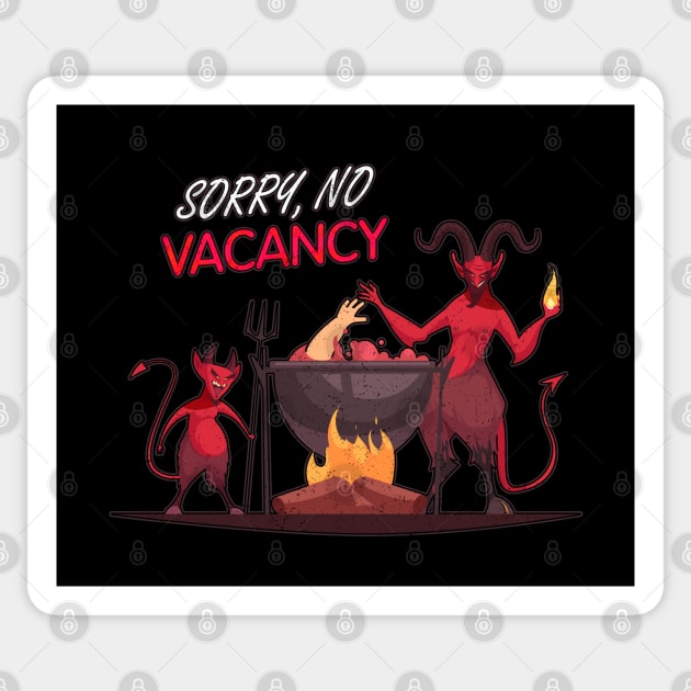 Sorry, no vacancy Sticker by NinthStreetShirts